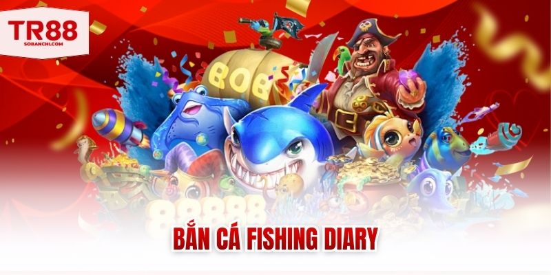 ban ca fishing diary