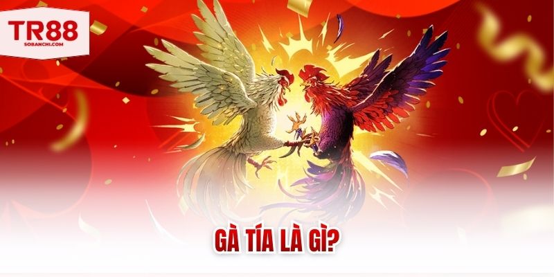 ga tia la gi