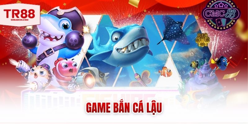 game ban ca lau