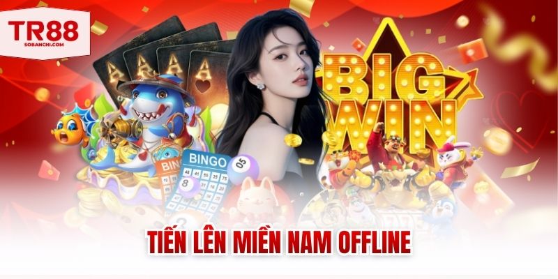 tien len mien nam offline