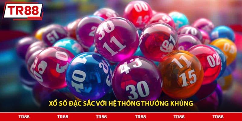 Xổ số đặc sắc với hệ thống thưởng khủng